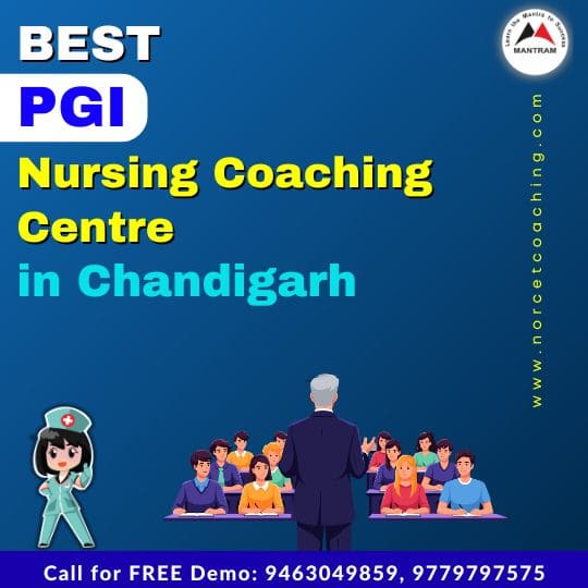 Best PGI Nursing Coaching Centre in Chandigarh