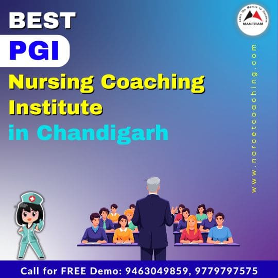 Best PGI Nursing Coaching Institute in Chandigarh