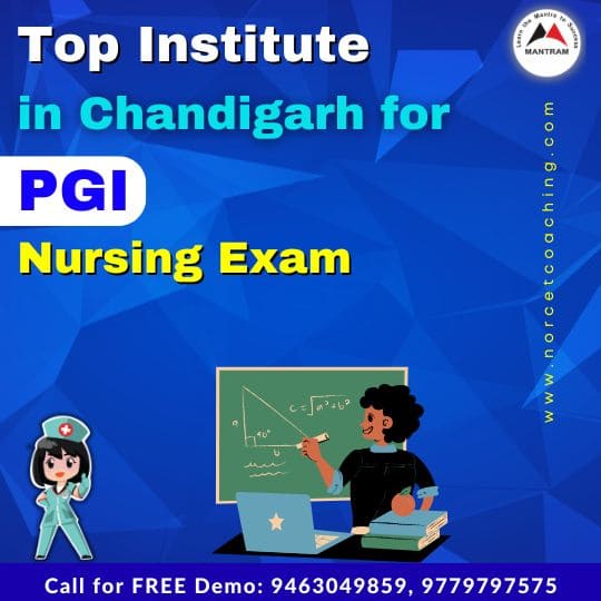 Top Institute in Chandigarh for PGI Nursing Exam
